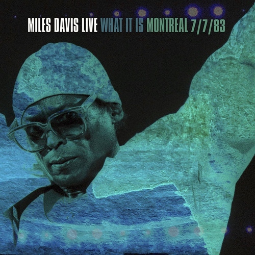 Miles Davis - What It Is Montreal 7/7/83