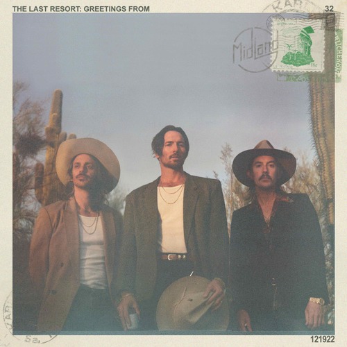 Midland - The Last Resort: Greetings From