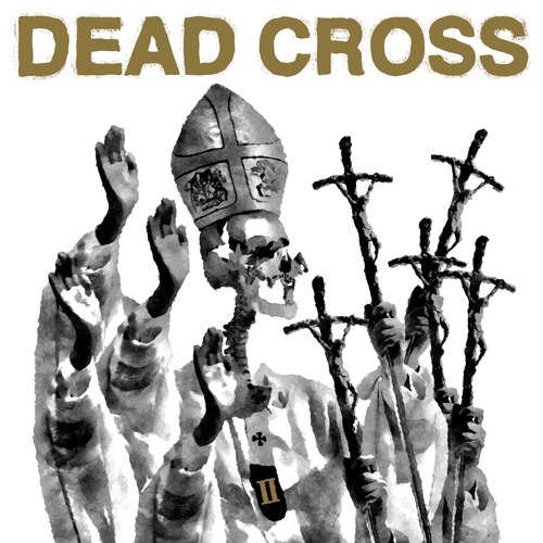 Dead Cross - Dead Cross II