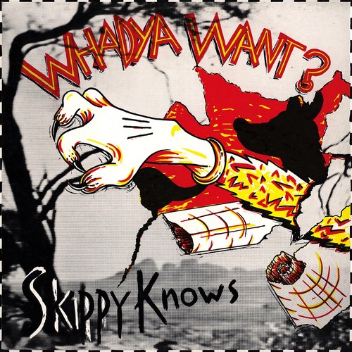 Whadya Want? - Skippy Knows