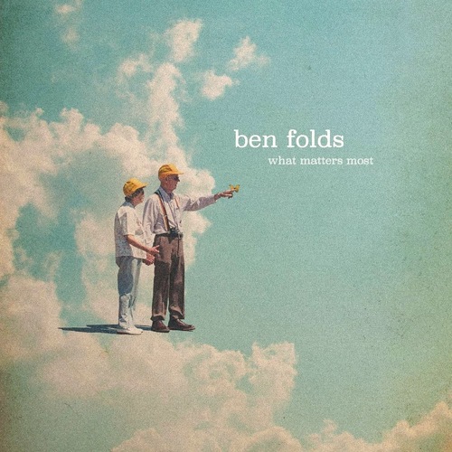 Ben Folds - What Matters Most