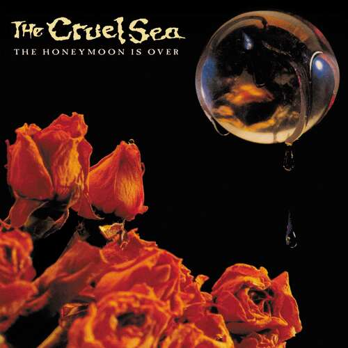 The Cruel Sea - The Honeymoon Is Over