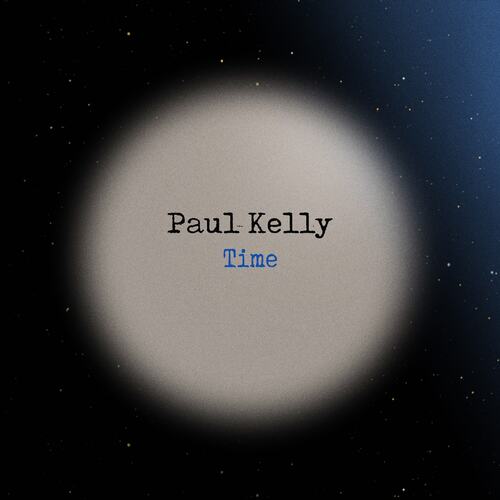 Paul Kelly - Time