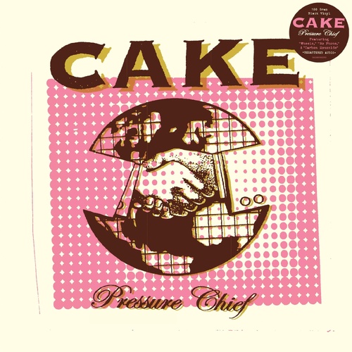 Cake - Pressure Chief