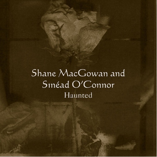 Shane MacGowan and Sinéad O'Connor - Haunted