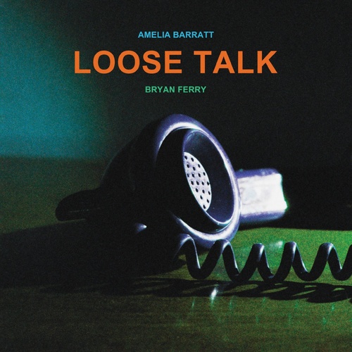 Bryan Ferry & Amelia Barratt - Loose Talk