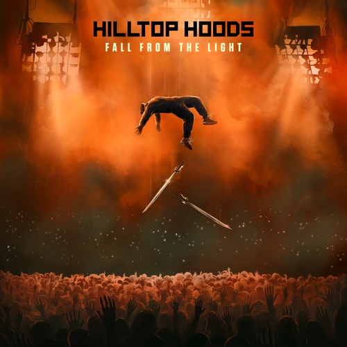 Hilltop Hoods - Fall From The Light