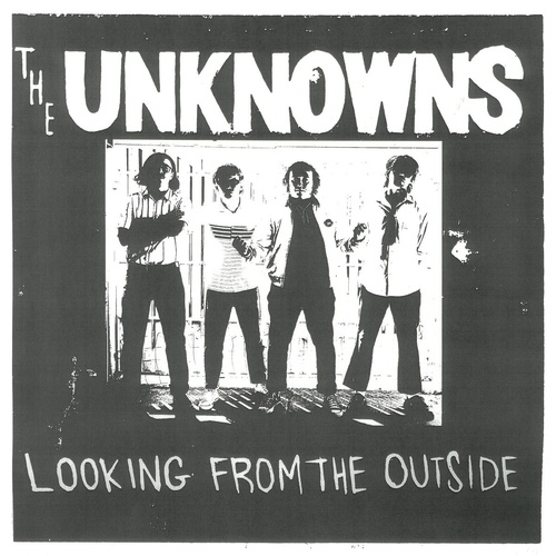 The Unknowns - Looking From The Outside