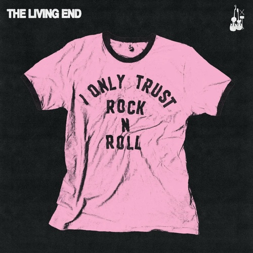 The Living End - I Only Trust Rock N Roll