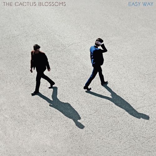 The Cactus Blossoms - Easy Way