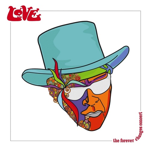 Love - The Forever Changes Concert