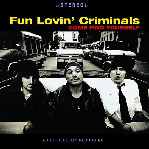 Fun Lovin' Criminals - Come Find Yourself