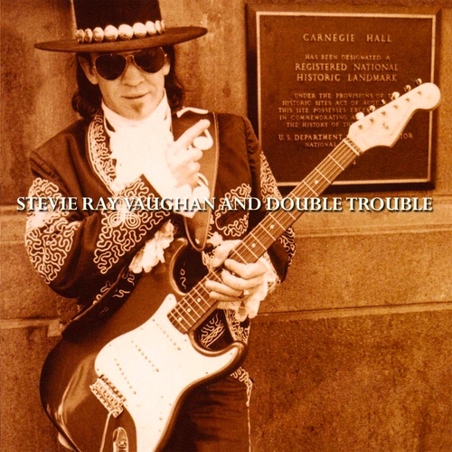 Stevie Ray Vaughan And Double Trouble - Live At Carnegie Hall