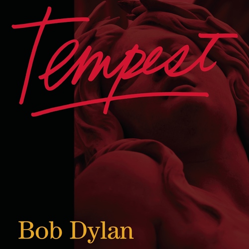 Bob Dylan - Tempest