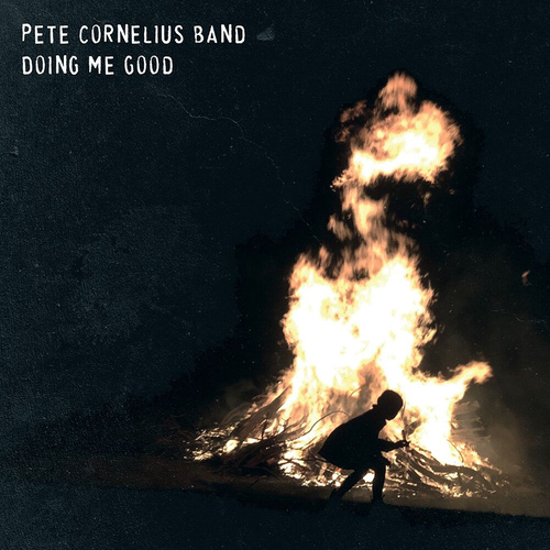 Pete Cornelius Band - Doing Me Good