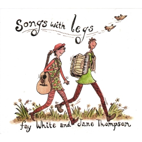 Fay White And Jane Thompson - Songs With Legs