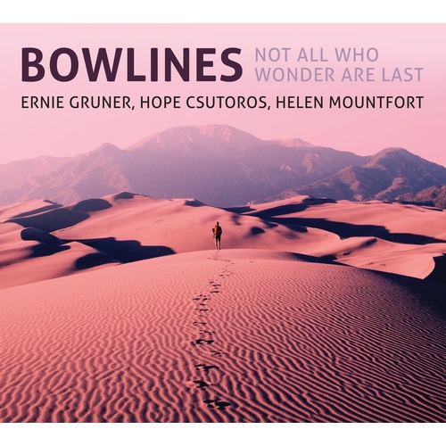 Bowlines - Not All Who Wonder Are Last